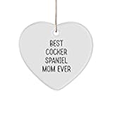 Cocker Spaniel Mom Ever Heart Ornament, Lucky Me Gifts for Cocker Spaniel Dog Owners, Funny Quote Christmas Memorable Present
