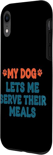 Miniatura 2 de My Dog Lets Me Serve Their Meals Funny Dog Parent Quote Case for iPhone XR