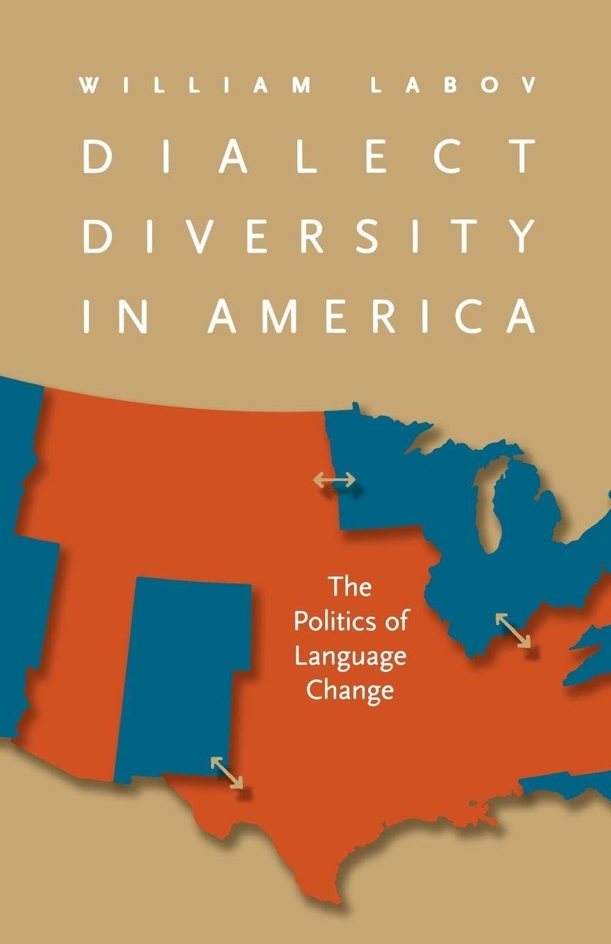 Dialect Diversity in America: The Politics of Language Change (Page-Barbour Lectures)