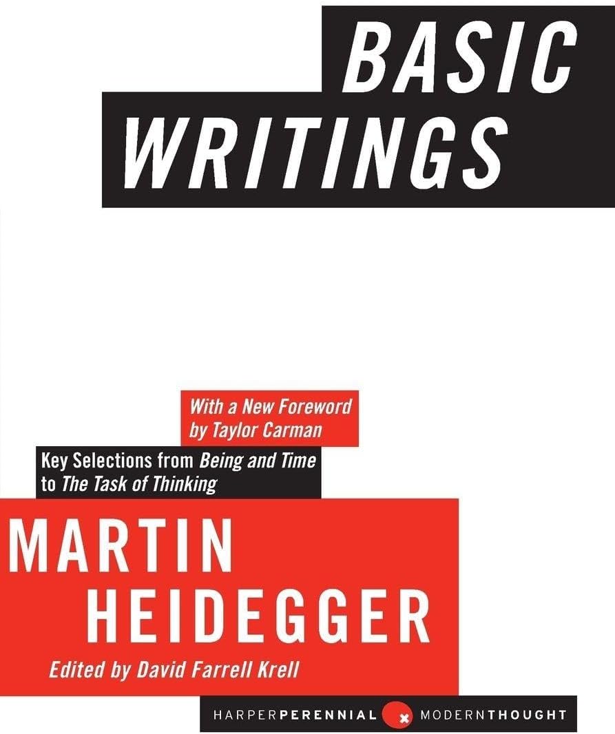 Basic Writings: Essential Martin Heidegger―Profound 20th Century Philosophy from Being and Time to Groundbreaking Modern Metaphysics (Harper Perennial Modern Thought)