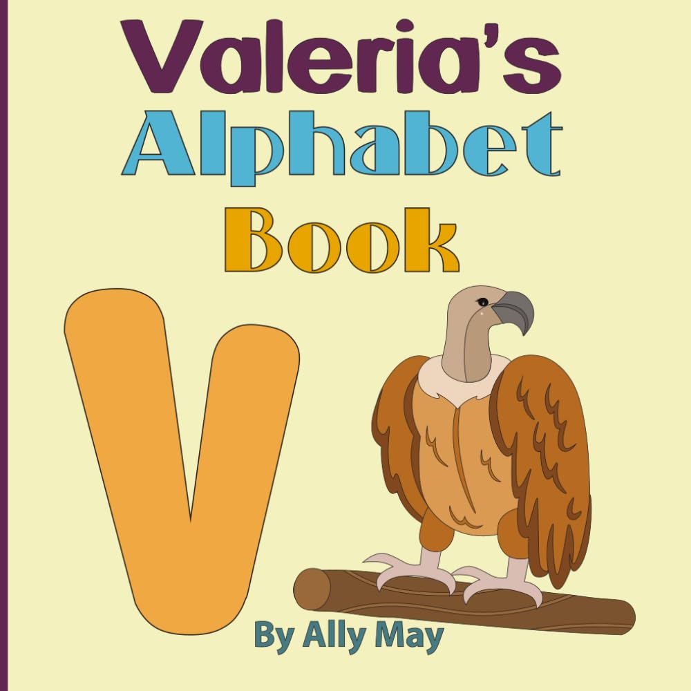 Valeria's Alphabet Book: A Children's Personalized Animal ABCs and 123s