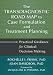 The Transdiagnostic Road Map to Case Formulation and Treatment Planning: Practical Guidance for Clinical Decision Making