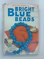 Bright Blue Beads an American Family in Persia B000PXS3F6 Book Cover