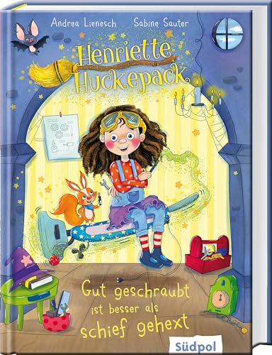Henriette Huckepack – Gut geschraubt ist besser als schief gehext: Kleine...