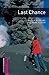 Oxford Bookworms Library: Last Chance: Starter: 250-Word Vocabulary (Oxford Bookworms. Starter)