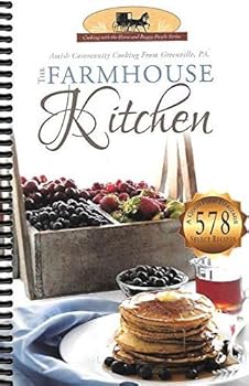 Unknown Binding The Farmhouse Kitchen [Amish Kitchen Cooking] Book