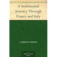 A Sentimental Journey Through France and Italy