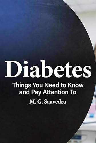 DIABETES Things You Need to Know and Watch Out For - Canadian English version