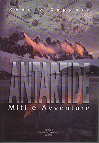 Antartide miti e avventure
