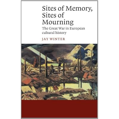 Sites of Memory, Sites of Mourning