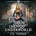 Cover of Fortune Academy Underworld: Book Ten
