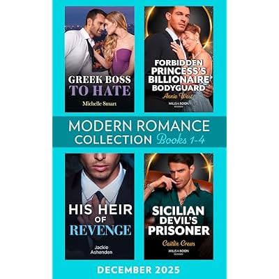 Modern Romance December 2025 Books 1-4: Greek Boss to Hate (Greek Rivals) / Forbidden Princess's Billionaire Bodyguard / His Heir of Revenge / Sicilian Devil's Prisoner