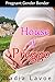 House of Preggo: Pregnant Gender Bender