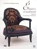 ELEGANCE ET MODERNITE 1908-1958 - COLLECTION DU MOBILIER NATIONAL: UN RENOUVEAU A LA FRANCAISE