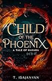Child of the Phoenix: An Armenian Bronze Age Historical and Mythological Fantasy (A Tale of Hayara Book 2) (English Edition)