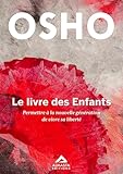  Le Livre des Enfants - Favoriser la liberté et l\'intelligence des nouvelles générations