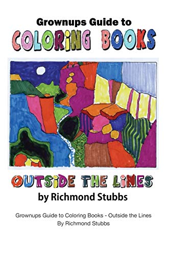 Grownups Guide to Coloring Books: Outside the Lines