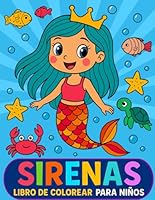 Sirenas: Libro de Colorear para Niños: 50 dibujos para colorear de simpáticas pequeñas sirenitas. (Spanish Edition) B0F66QWWW3 Book Cover