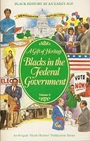 Blacks in the Federal Government (A Gift of Heritage, Vol. 9) 0922162840 Book Cover
