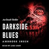  Darkside Blues: The Ulrich Files, Book 3