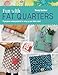 Fun with Fat Quarters