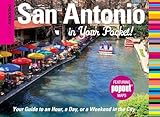 Insiders' Guide®: San Antonio in Your Pocket: Your Guide To An Hour, A Day, Or A Weekend In The City (Insiders' Guide Series)