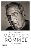 manfred rommel  Manfred Rommel. Die Biografie