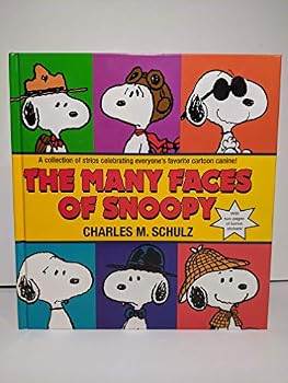 the many faces of snoopy: a collection of strips celebrating everyone's favorite cartoon canine!