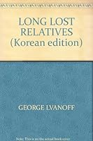 LONG LOST RELATIVES (Korean edition) 8961981552 Book Cover