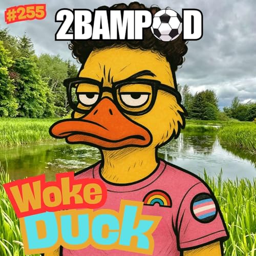 #255 - Woke Duck Podcast Por  arte de portada