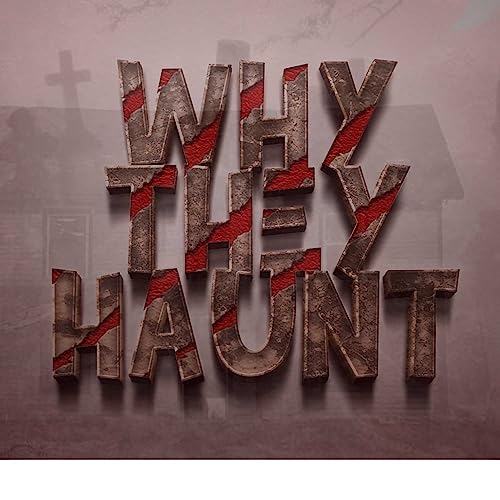 Why They Haunt cover art