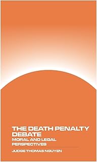 The Death Penalty Debate: Moral and Legal Perspectives