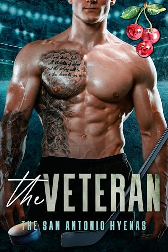 The Veteran (The San Antonio Hyenas Book 3)