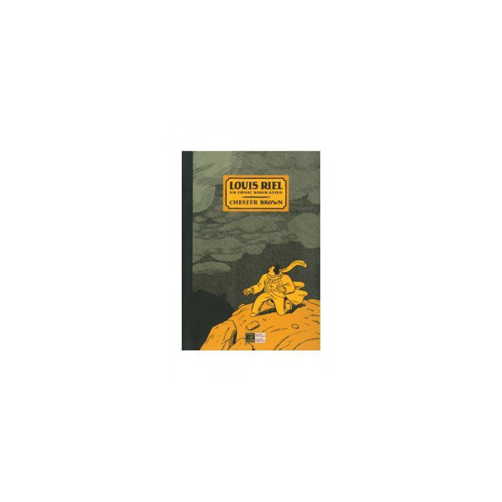 Louis Riel: Un comic biografico/ A Comic Strip Biography : Brown ...
