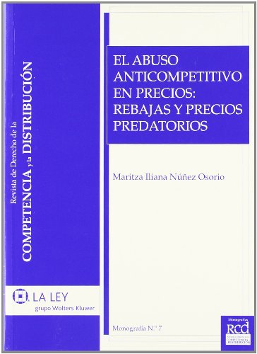 Portada de El abuso anticompetitivo en precios: rebajas y precios predatorios