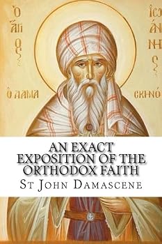 Paperback An Exact Exposition of the Orthodox Faith Book