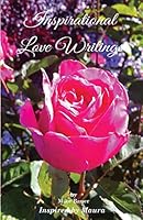 Inspirational Love Writings 1517589169 Book Cover