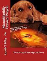 Monublissfully Favored Prayers 1511941421 Book Cover