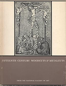 Fifteenth Century Woodcuts & Metalcuts