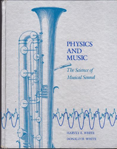 Physics and Music: the Science of Musical Sound B000LZEY0Q Book Cover