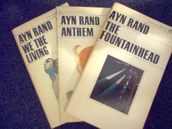 Anthem, We the Living, The Fountainhead