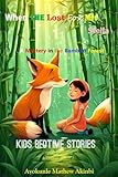  When the Lost Fox Met Stella: A Mystery in the Bamboo Forest Kids Bedtime Stories (English Edition)