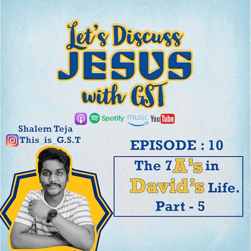 The 7 A's in #David's Life | Part - 5| #character #study #podcast #christianpodcast #telugupodcast