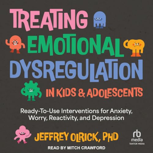 『Treating Emotional Dysregulation in Kids & Adolescents』のカバーアート