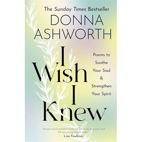 I Wish I Knew: Poems to Soothe Your Soul & Strengthen Your Spirit Cover