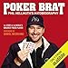 Poker Brat: Phil Hellmuth's Autobiography