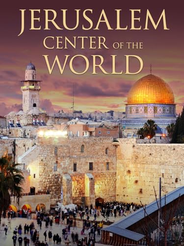 Jerusalem: Center of the World