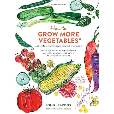 How to Grow More Vegetables, Ninth Edition