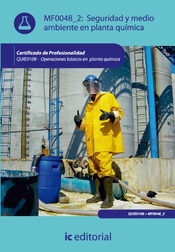 Portada de Seguridad y medio ambiente en planta química. QUIE0108 - Operaciones básicas en planta química
