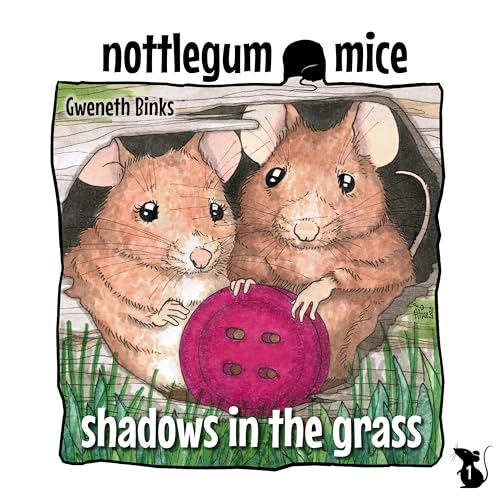 Shadows In the Grass (Nottlegum Mice Book 1)